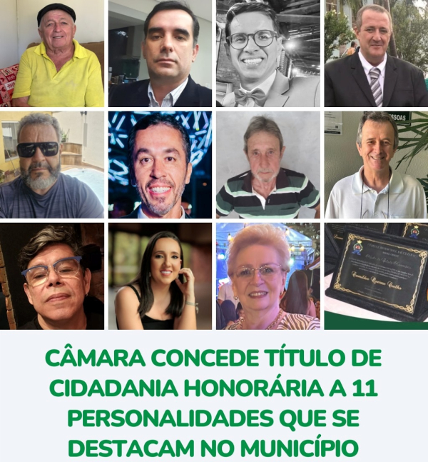 Câmara concede Título de Cidadania Honorária a 11 personalidades que se destacam no município