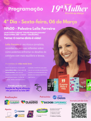 Em palestra gratuita nesta noite em Cláudio, Leila Ferreira propõe desacelerar e repensar o sentido da vida