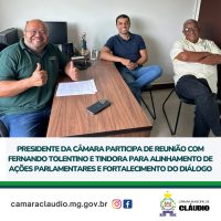 Presidente da Câmara participa de reunião com Fernando Tolentino e Tindora para alinhamento de ações parlamentares e fortalecimento do diálogo