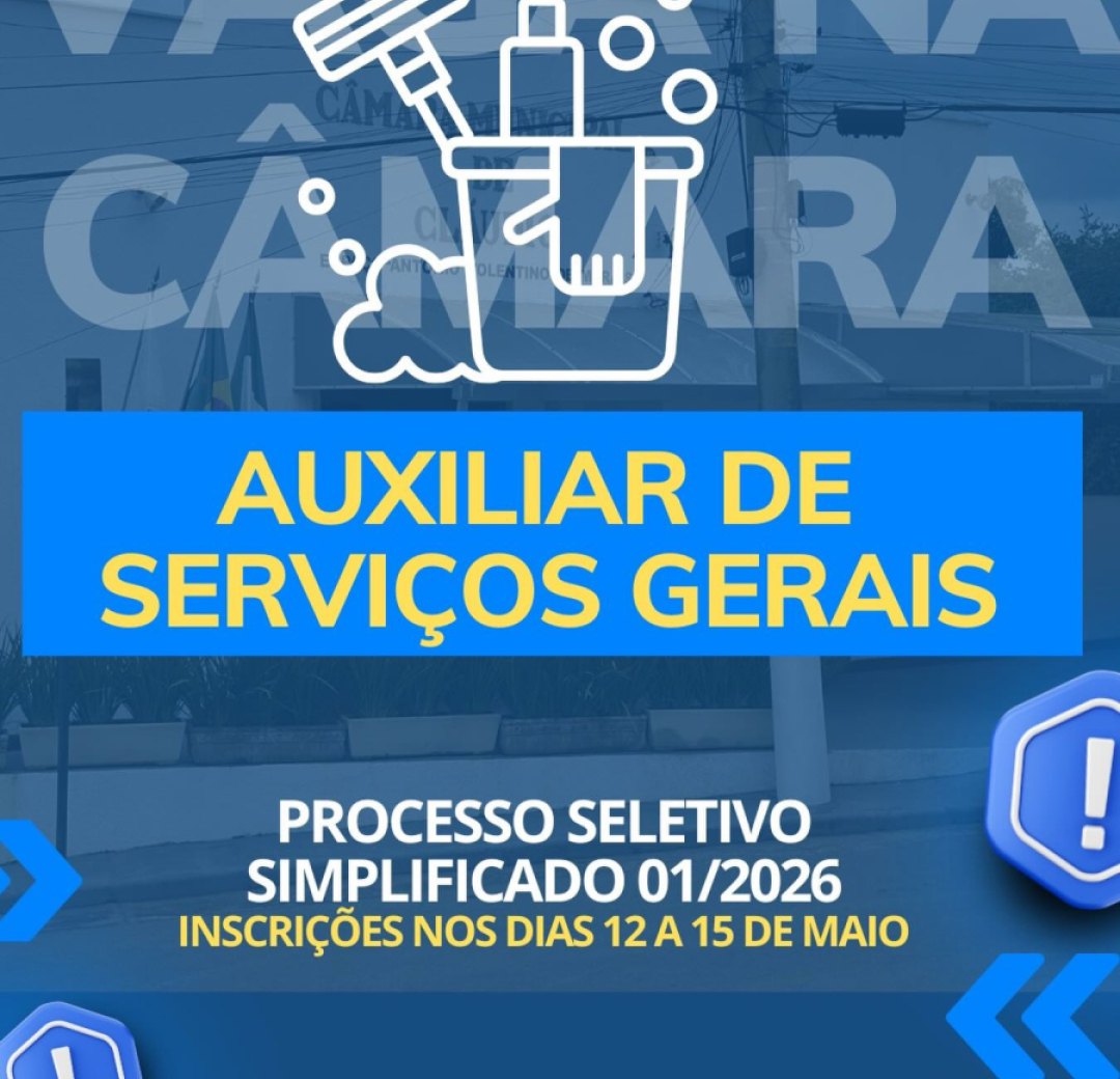 Oportunidade de Trabalho na Câmara - Vaga de Auxiliar de Serviços Gerais