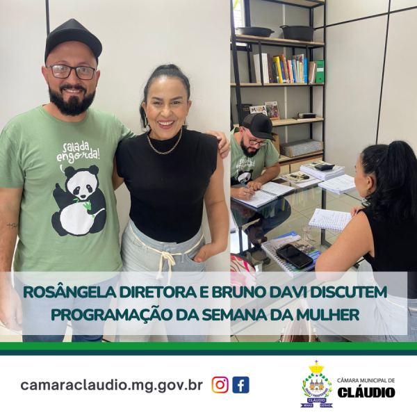 Rosângela Diretora e Bruno Davi discutem programação da Semana da Mulher